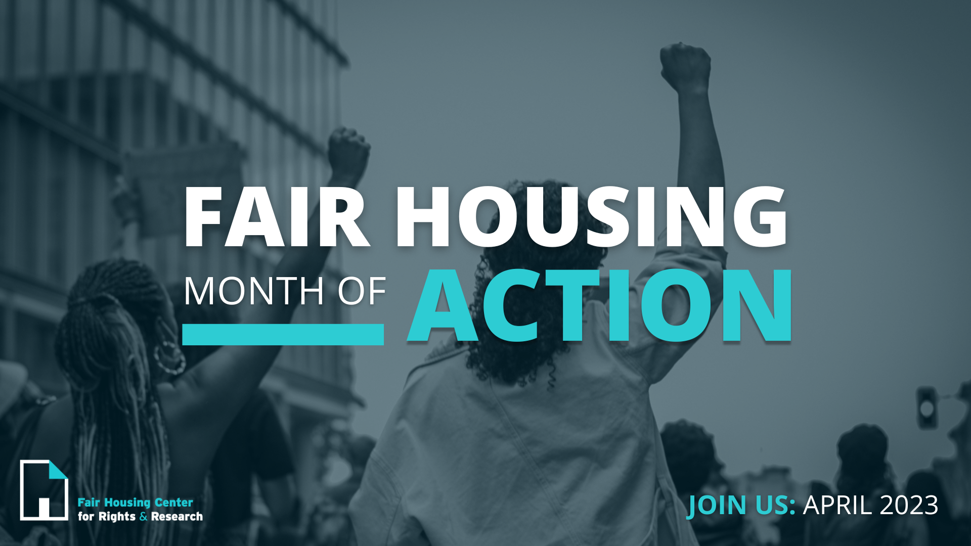 Fair Housing Month Of Action Fair Housing Center For Rights And Research 9747